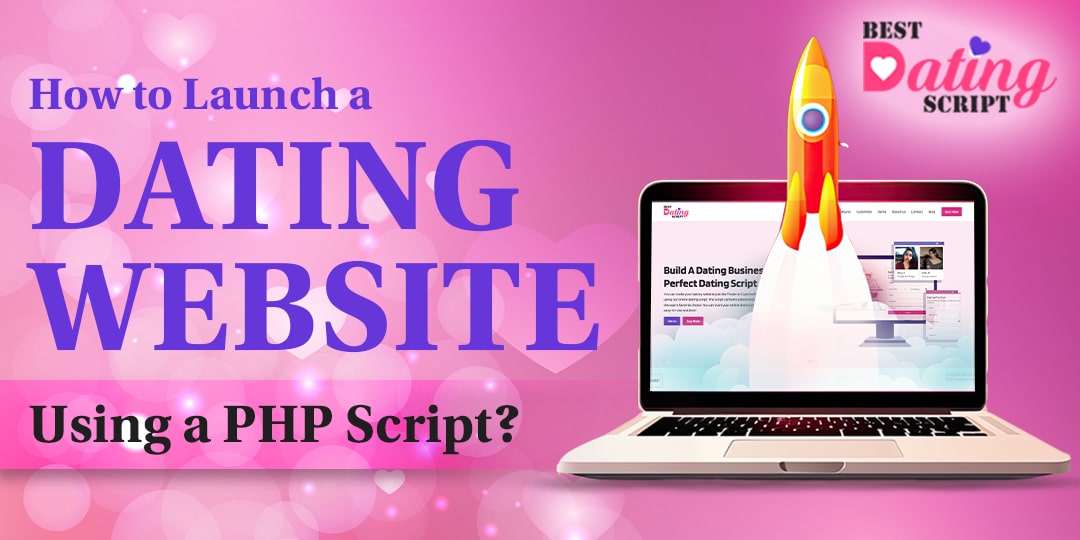 Dating Website Using a PHP Script